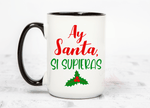 15oz Black & White Mug Ay Santa, Si Supieras.