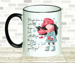 Black & White Mug | Maybe If We Wait a Little Longer...