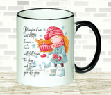 Black & White Mug | Maybe If We Wait a Little Longer...