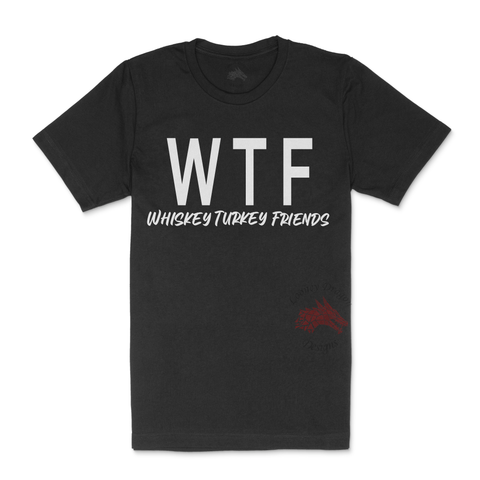 Unisex WTF Whiskey Turkey Friends