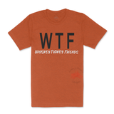 Unisex WTF Whiskey Turkey Friends