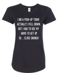 Women Short Sleeves Tee | LooneyDragon | I DID A PUSH-UP TODAY
