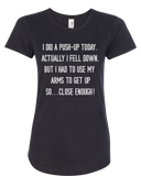 Women Short Sleeves Tee | LooneyDragon | I DID A PUSH-UP TODAY