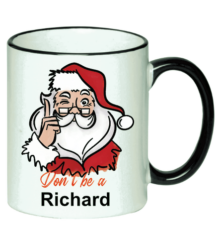 Don't be a Richard Black & White Mug  | LooneyDragonDesigns