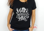 Women Black Short Sleeves Tee | Looney Dragon | I Hate Mondays I Hate Pants