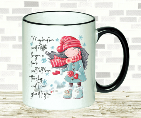 Black & White Mug | Maybe If We Wait a Little Longer...